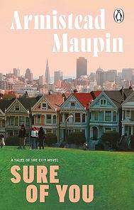 Sure Of You: Tales of the City 6 by Armistead Maupin, Armistead Maupin