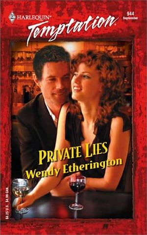 Private Lies by Wendy Etherington