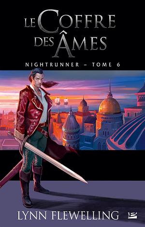 Le coffre des âmes, Volume 6 by Lynn Flewelling