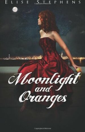Moonlight and Oranges by Elise Stephens