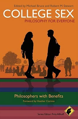 College Sex: Philosophy for Everyone: Philosophers with Benefits by 