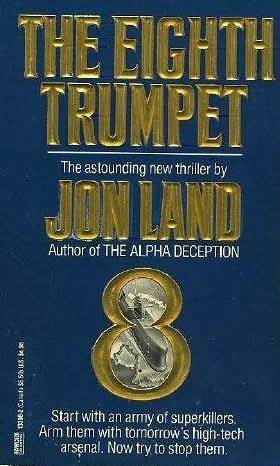 The Eighth Trumpet by Jon Land