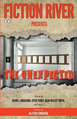 Fiction River Presents: The Unexpected by Steve Perry, Joe Cron