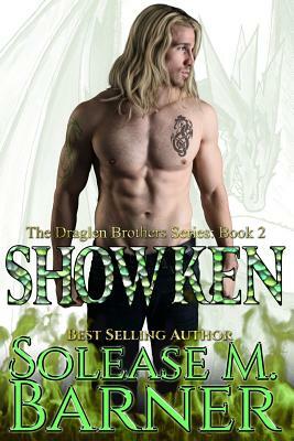 The Draglen Brothers - SHOWKEN (BK 2) by Solease M. Barner