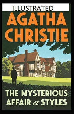 The Mysterious Affair at Styles Illustrated by Agatha Christie