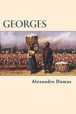Georges by Alexandre Dumas