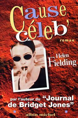 Cause céleb' by Helen Fielding