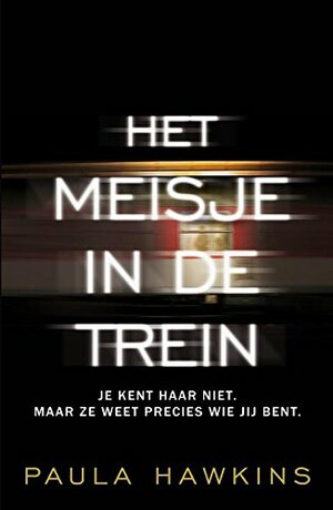 Het meisje in de trein by Paula Hawkins