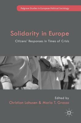 Solidarity in Europe: Citizens' Responses in Times of Crisis by 