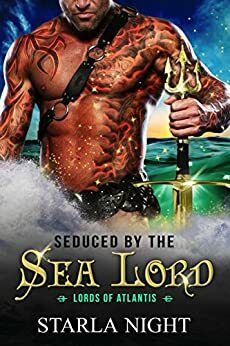 Seduced by the Sea Lord by Starla Night