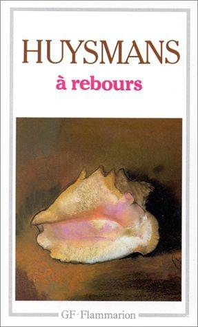 À rebours by Joris-Karl Huysmans