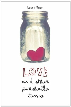Love and Other Perishable Items by Laura Buzo