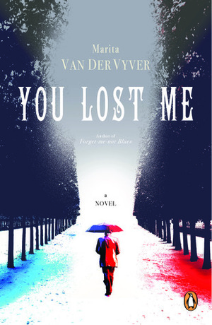 You Lost Me by Marita van der Vyver