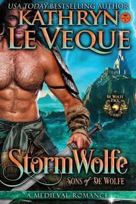 StormWolfe: Sons of de Wolfe by Kathryn Le Veque