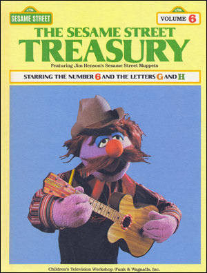 The Sesame Street Treasury, Volume 6: Starring The Number 6 and the Letter G and H by National Theatre of the Deaf, Linda Bove