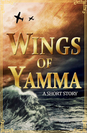 Wings of Yamma by M.L. Wang