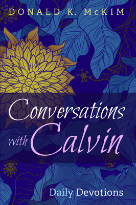 Conversations with Calvin by Donald K. McKim