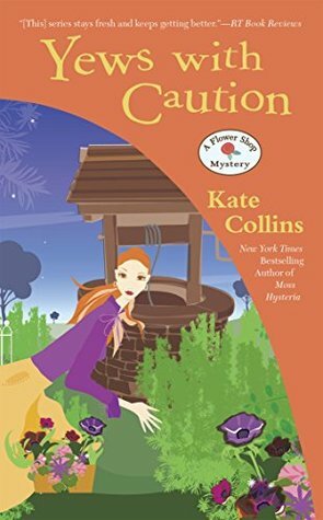 Yews with Caution by Kate Collins