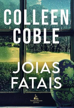 Joias fatais by Colleen Coble