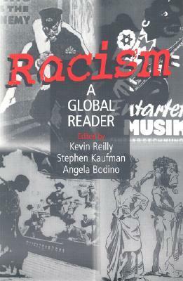 Racism: A Global Reader by Kevin Reilly