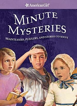 Minute Mysteries: Brainteasers, Puzzlers, and Stories to Solve by Jennifer Hirsch