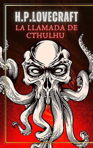 La llamada de Cthulhu by H.P. Lovecraft