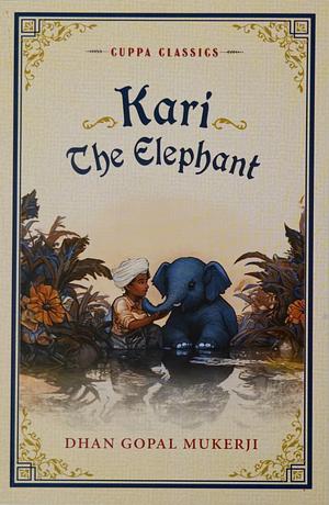 Kari the Elephant by Dhan Gopal Mukerji