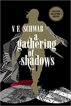 A Gathering of Shadows: Collector's Edition by V.E. Schwab