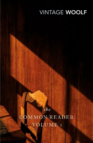 The Common Reader: Vol. I by Virginia Woolf