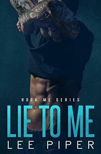 Lie to Me by Lee Piper