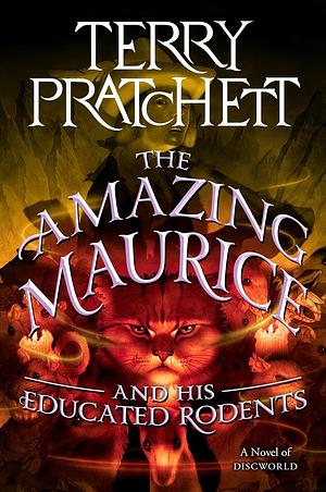 The Amazing Maurice and his Educated Rodents by Terry Pratchett