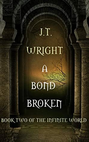 A Bond Broken by J.T. Wright