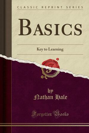 Basics: Key to Learning by Nathan Hale