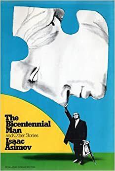 The Bicentennial Man And Other Stories by Isaac Asimov