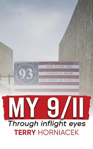 My 9/11—Through inflight Eyes by Joseph Vosges, Edward Robertson, Terry Horniacek