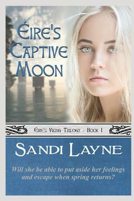 Éire's Captive Moon by Sandi Layne