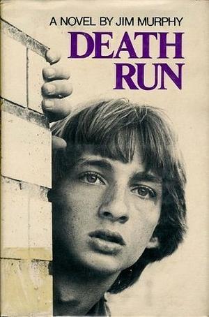 Death Run by Jim Murphy