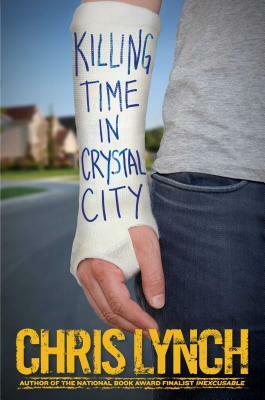 Killing Time in Crystal City by Chris Lynch