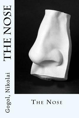 The Nose by Nikolai Gogol