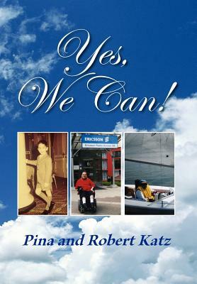 Yes, We Can! by Robert Katz, Pina Katz