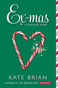 Ex-Mas: A Christmas Love/Hate Story by Kate Brian