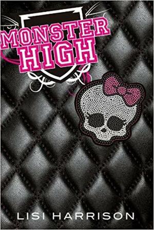 Monster High by Lisi Harrison