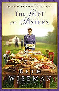 The Gift of Sisters by Beth Wiseman