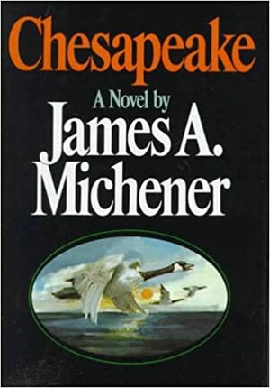 Chesapeake by James A. Michener