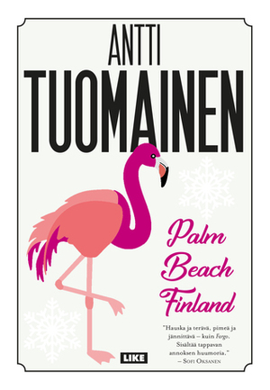 Palm Beach, Finland by Antti Tuomainen