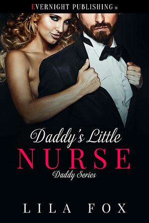 Daddy's Little Nurse by Lila Fox, Lila Fox