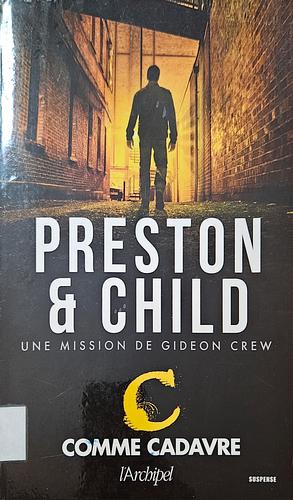 C comme cadavre by Douglas Preston, Lincoln Child