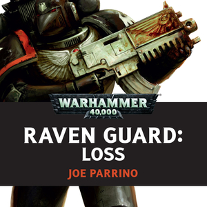 Raven Guard: Loss by Joe Parrino