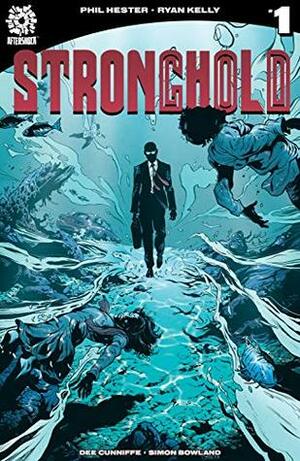 Stronghold #1 by Dee Cunniffe, Phil Hester, Ryan Kelly, Simon Bowland