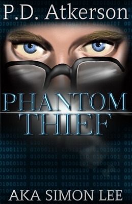 Phantom Thief by P. D. Atkerson